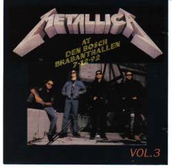 Metallica : At Den Bosch Vol. 3